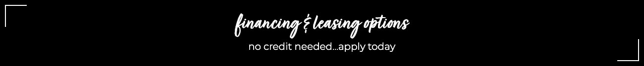 Financing & Leasing Options